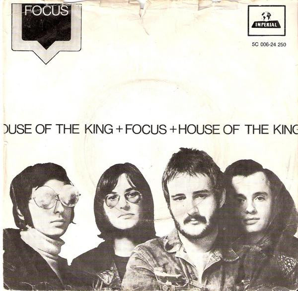 Focus (2) - House Of The King / Focus (7-inch Tweedehands)