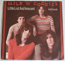 Milk 'N' Cookies - Little Lost And Innocent / Just Friends (7-inch Tweedehands) - Discords.nl