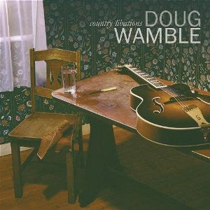 Doug Wamble - Country Libations  (CD)