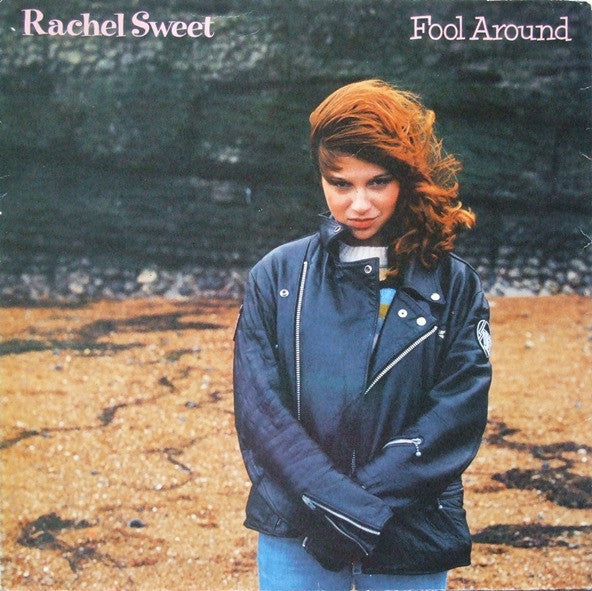 Rachel Sweet - Fool Around (LP Tweedehands)