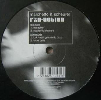 Marchetto & Scheurer - RXN-Action (12" Tweedehands)