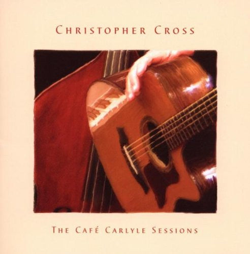 Christopher Cross - The Cafe Carlyle Sessions (CD Tweedehands)