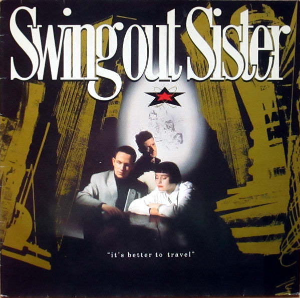 Swing Out Sister - It's Better To Travel (LP Tweedehands)
