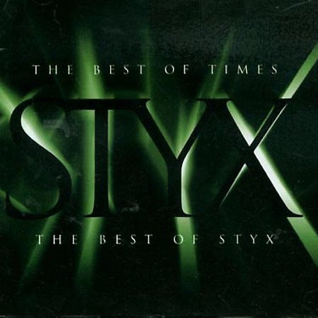 Styx - The Best Of Times: The Best Of Styx (CD)