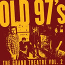 Old 97's - The Grand Theatre Vol. 2 (CD) - Discords.nl