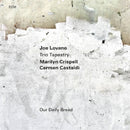 Joe Lovano / Trio Tapestry / Marilyn Crispell / Carmen Castaldi - Our daily bread (CD) - Discords.nl