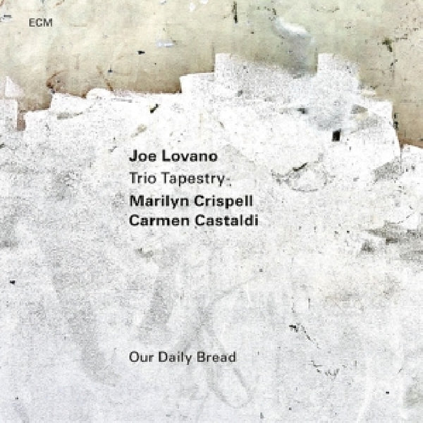 Joe Lovano / Trio Tapestry / Marilyn Crispell / Carmen Castaldi - Our daily bread (CD)