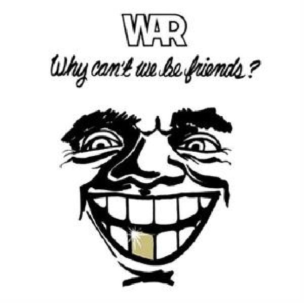 War - Why can't we be friends (LP)