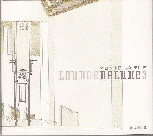 Monte La Rue - LoungeDeLuxe 3 (CD)