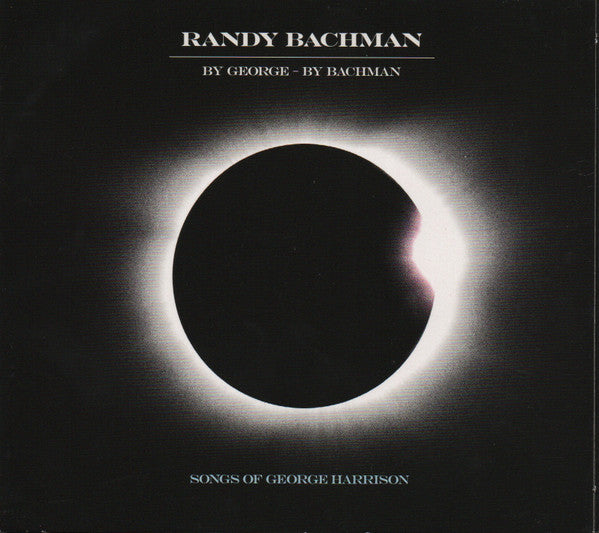 Randy Bachman - By George - By Bachman (Songs Of George Harrison) (CD)