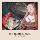 Jesus Lizard, The - FLUX (12") - Discords.nl