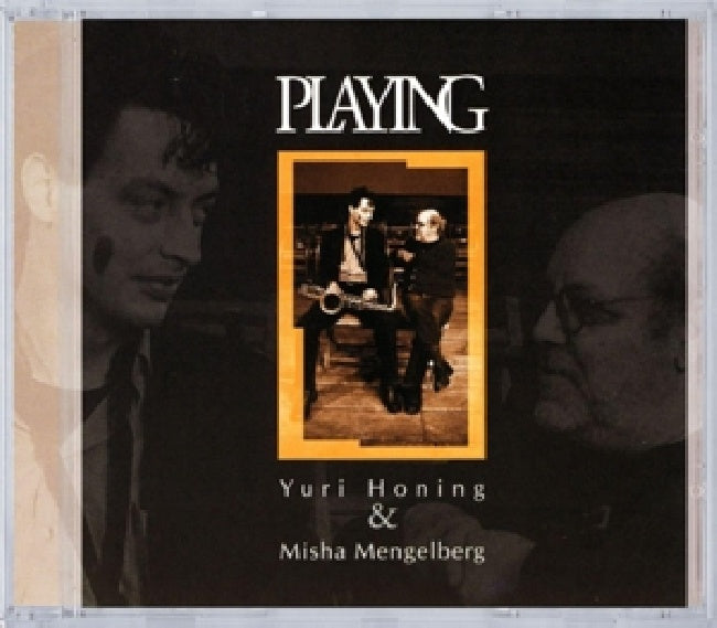 Yuri Honing /misha Mengelberg - Playing (CD)