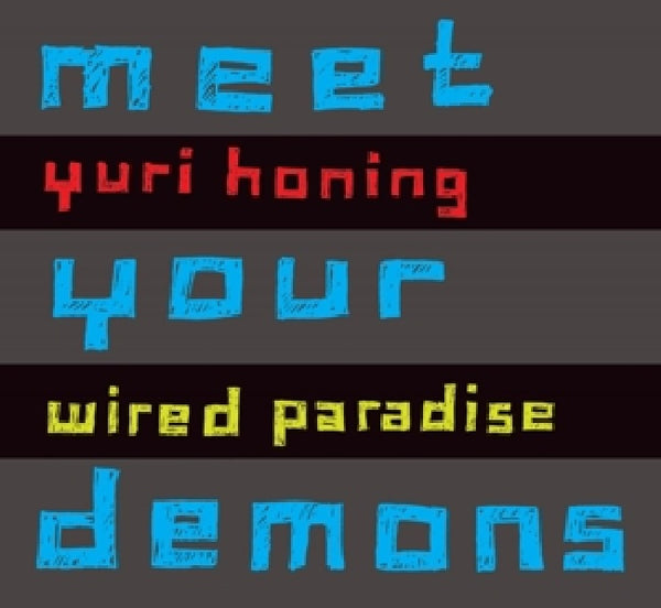 Yuri Honing -wired Paradise- - Meet your demons (CD)