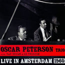 Oscar Peterson Trio, The With Ray Brown & Ed Thigpen - Live In Amsterdam 1960 (CD Tweedehands) - Discords.nl