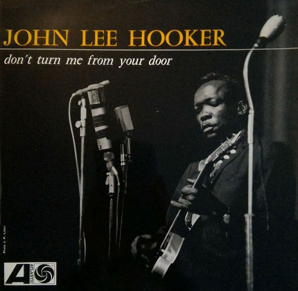 John Lee Hooker - Don't Turn Me From Your Door (LP)