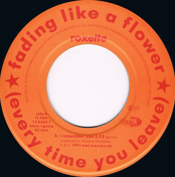 Roxette - Fading Like A Flower (Every Time You Leave) (7-inch Tweedehands)