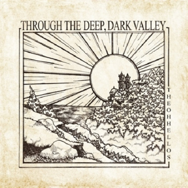 Oh Hellos - Through the deep, dark valley (LP) - Discords.nl