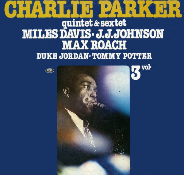 Charlie Parker - Quintet & Sextet (3 Vol•) (LP Tweedehands)