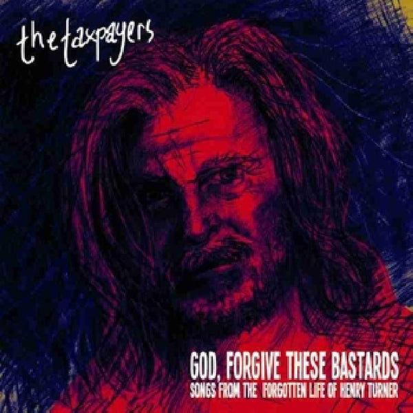 Taxpayers - God, forgive these bastards (LP) - Discords.nl
