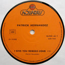 Patrick Hernandez - Born To Be Alive (12" Tweedehands)