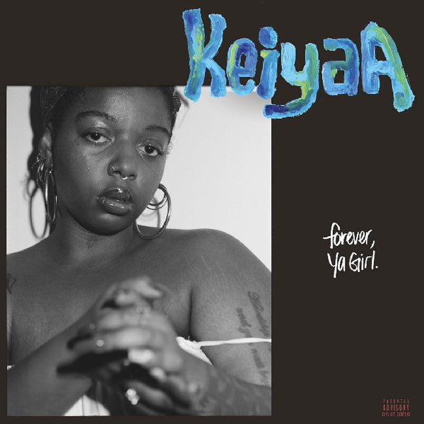 Keiyaa - Forever, ya girl (LP) - Discords.nl