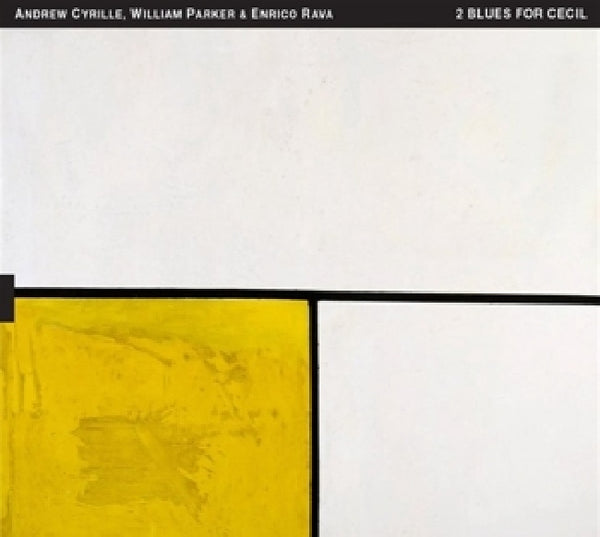 Cyrille, Andrew, William Parker & Enrico Rava - 2 blues for cecil (CD)