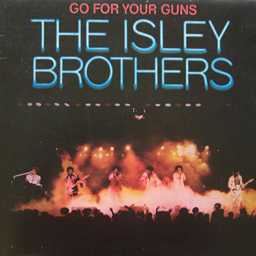 Isley Brothers, The - Go For Your Guns (LP Tweedehands) - Discords.nl