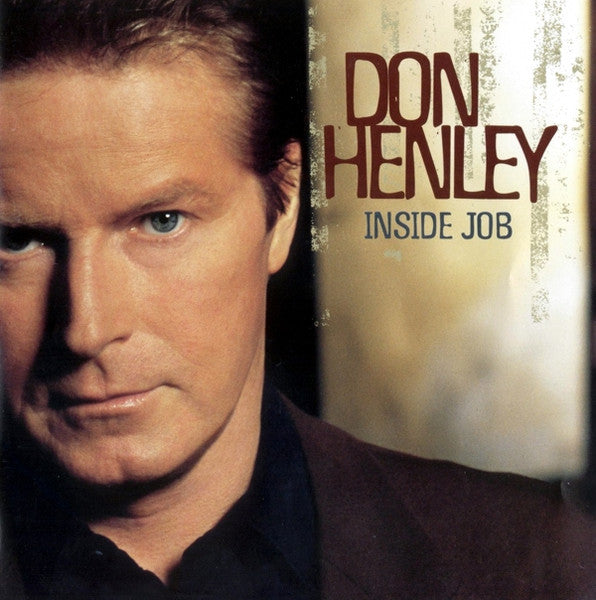 Don Henley - Inside Job (CD Tweedehands)