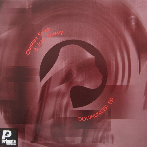 Christian Smith & John Selway - Downunder EP (12" Tweedehands)