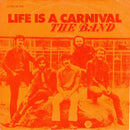 Band, The - Life Is A Carnival (7-inch Tweedehands) - Discords.nl