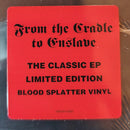 Cradle Of Filth - From The Cradle To Enslave (Blood Splatter Vinyl LP)