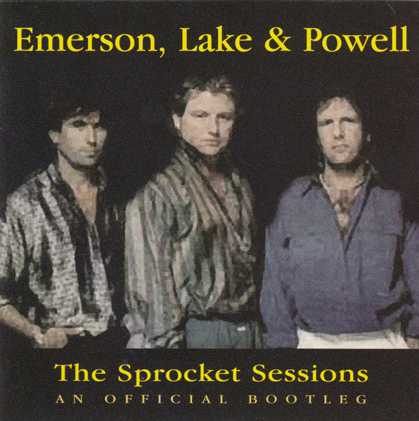 Emerson, Lake & Powell - The Sprocket Sessions (An Official Bootleg) (CD)