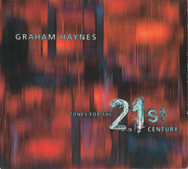 Graham Haynes - Tones For The 21st Century (CD)