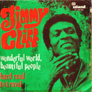 Jimmy Cliff - Wonderful World, Beautiful People / Hard Road To Travel (7-inch Tweedehands)