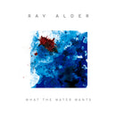 Ray Alder - What The Water Wants (CD Tweedehands)