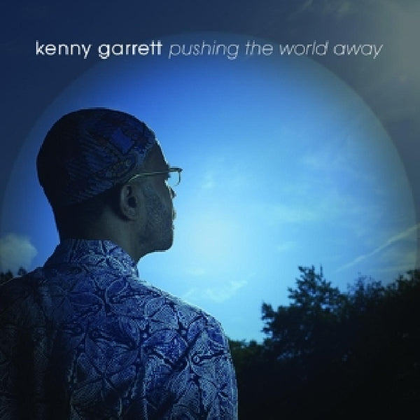 Kenny Garrett - Pushing the world away (CD)