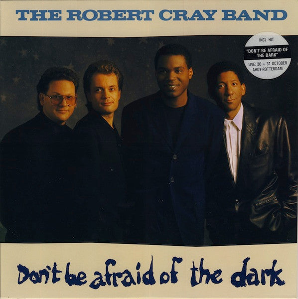 Robert Cray Band, The - Don't Be Afraid Of The Dark (LP Tweedehands) - Discords.nl