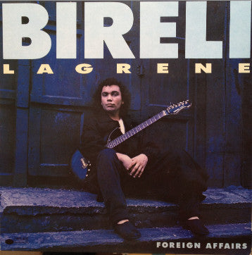 Biréli Lagrène - Foreign Affairs (CD Tweedehands)