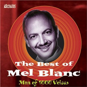 Mel Blanc - The Best Of Mel Blanc, Man Of 1000 Voices (CD Tweedehands)