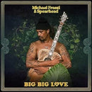 Michael Franti & Spearhead - Big big love (LP) - Discords.nl