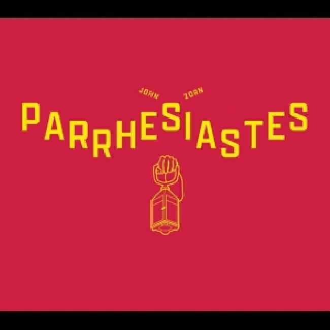 John Zorn - Parrhesiastes (CD) - Discords.nl