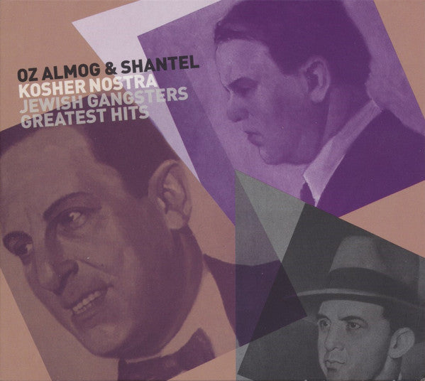 Oz Almog & Shantel - Kosher Nostra (Jewish Gangsters Greatest Hits) (CD Tweedehands)