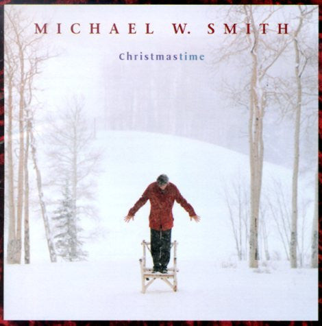 Michael W. Smith - Christmastime (CD Tweedehands) - Discords.nl