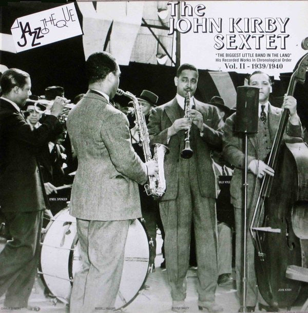 John Kirby Sextet - The Biggest Little Band In The Land - His Recorded Works In Chronological Order - Vol. II - 1939/194 (LP Tweedehands) - Discords.nl
