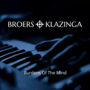 Broers & Klazinga - Burdens Of The Mind (CD) - Discords.nl