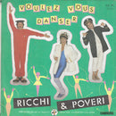 Ricchi E Poveri - Voulez Vous Danser (7-inch Tweedehands) - Discords.nl