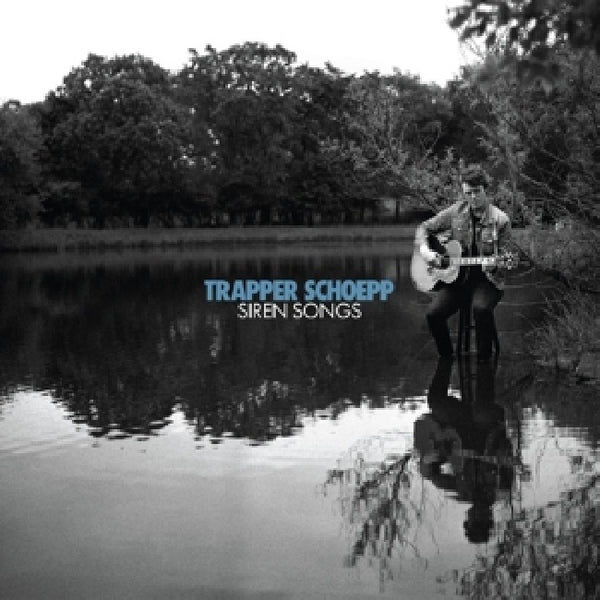 Trapper Schoepp - Siren songs (LP) - Discords.nl