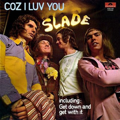 Slade - Coz I Luv You (LP Tweedehands) - Discords.nl