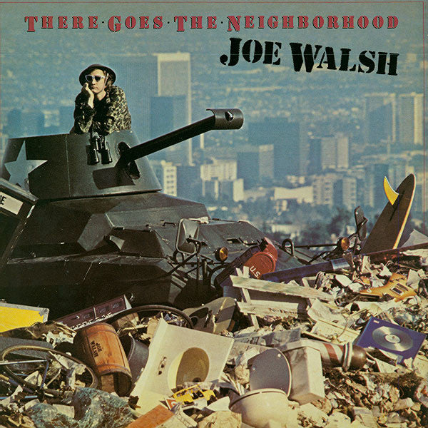 Joe Walsh - There Goes The Neighborhood (LP Tweedehands) - Discords.nl