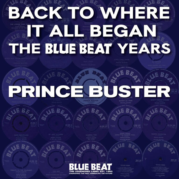 Prince Buster - Back To Where It All Began - The Blue Beat Years (LP) - Discords.nl